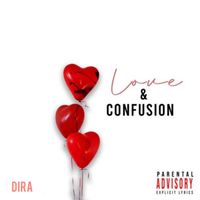 Dira - Love&confusion (Explicit)