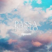 Passa Porto - Riposare