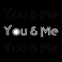 You & Me - Be My Sunshine