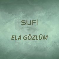 Sufi - Ela Gözlüm