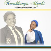 Kwakhanya Mqabi - Nje Ngebhadi Libhadula