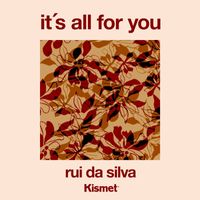 Rui Da Silva - It's All For You