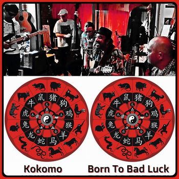 Kokomo - Born To Bad Luck