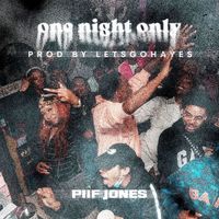Piif Jones - One Night Only (Explicit)