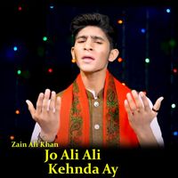 Zain Ali Khan - Jo Ali Ali Kehnda Ay