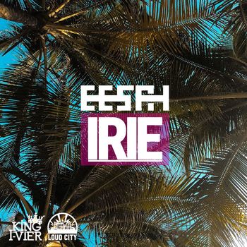 Eesah - Irie