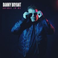 Danny Bryant - Animal In Me