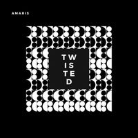 Amaris - Twisted (Explicit)