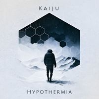 Kaiju - Hypothermia (Explicit)