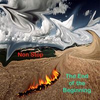 NON STOP - The End of the Beginning