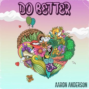 Aaron Anderson - Do Better