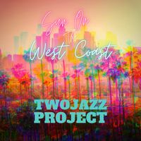 Two Jazz Project - Sun On The West Coast