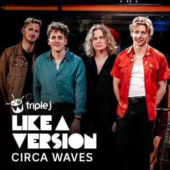 Circa Waves - Angels (triple j Like A Version)