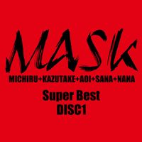 MASK - Super Best DISC1