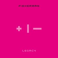 Fisherman - Legacy