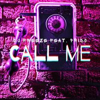 DJ FREEZE - Call Me