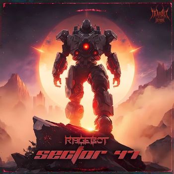 Rage-Bot - Sector 47