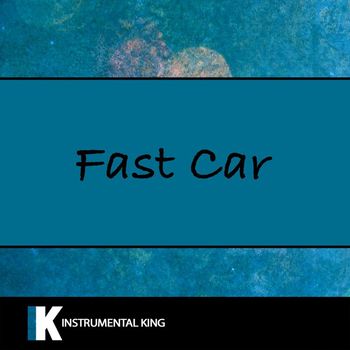 Instrumental King - Fast Car