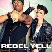 Magic Affair - Rebel Yell (Radio Edit) (Radio Edit)