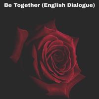 Sukhbir Deol - Be Together (English Dialogue)