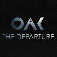 Oak - The Departure