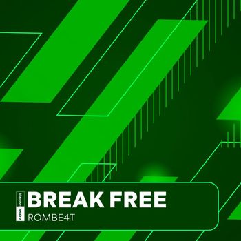 ROMBE4T - Break Free
