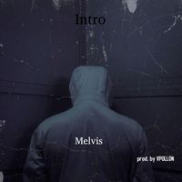 Melvis - Intro