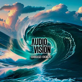 AUDIOVISION - Ocean Drift