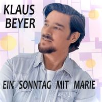 Klaus Beyer - Ein Sonntag mit Marie