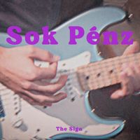 The Sign - Sok pénz (Single Version)