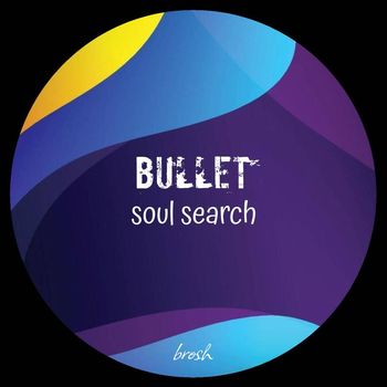 Bullet - Soul Search