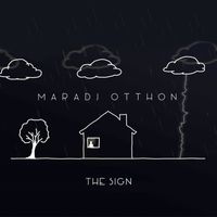 The Sign - Maradj otthon