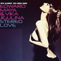 Edward Maya - Stereo Love (Pete Ellement Tech Remix)