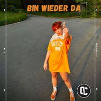OC - Bin Wieder Da (Explicit)