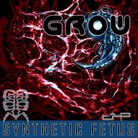 Grow - Synthetic Fetus