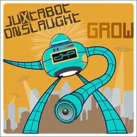 Grow - Juxtabot Onslaught