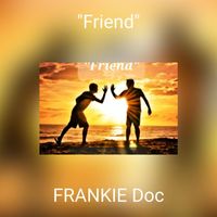 FRANKIE Doc - "Friend"