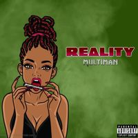 Multiman - Reality (Explicit)