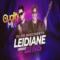 Julio Nascimento - Leidiane (Remix)
