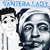 Bill Santiago - Santera Lady