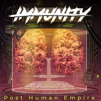 Immunity - Post Human Empire