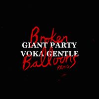 Giant Party - Broken Balloons (Voka Gentle Remix)