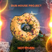 Dub House Project - Baby