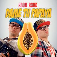 Bora Bora - Dame Tu Papaya (En Vivo)