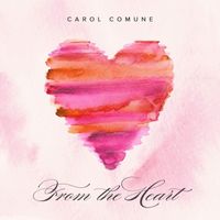 Carol Comune - From the Heart