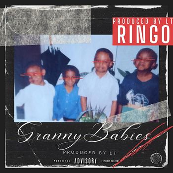 Ringo - Granny Babies (Explicit)