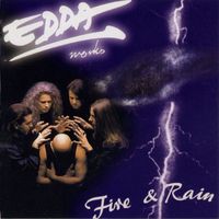 Edda - Fire & Rain