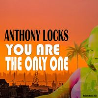 Anthony Locks - Only One