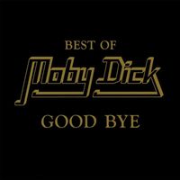 Moby Dick - Good Bye