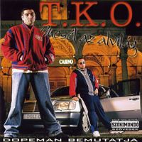 T.K.O. - Mesél az alvilág (Explicit)